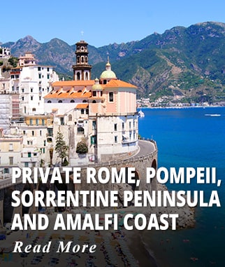 Private Rome, Naples, Pompeii, Sorrentine Peninsula & Amalfi Coast Tour
